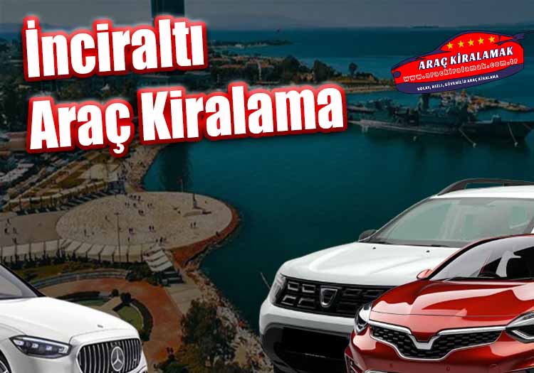 İnciraltı Araç Kiralama
