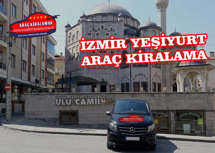 İzmir Yeşilyurt Araç Kiralama